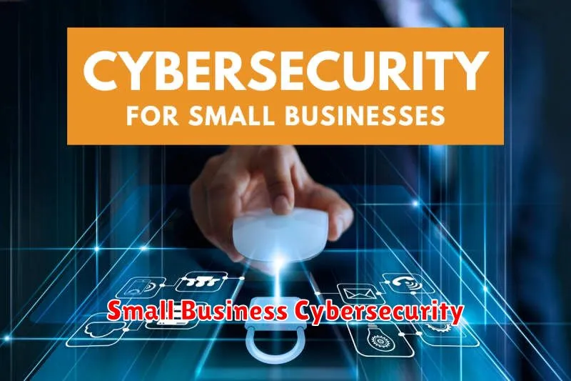 Small Business Cybersecurity